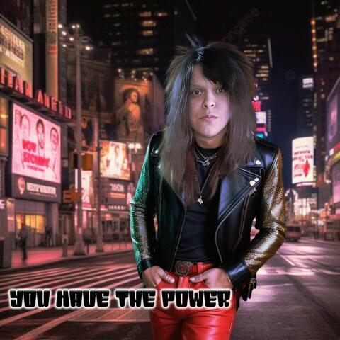 You have the power