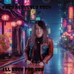 I'll rock for you