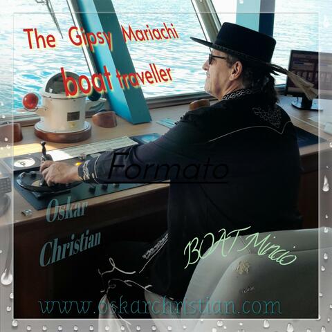 GIPSY MARIACHI BOAT TRAVELLER composed by Oskar Christian