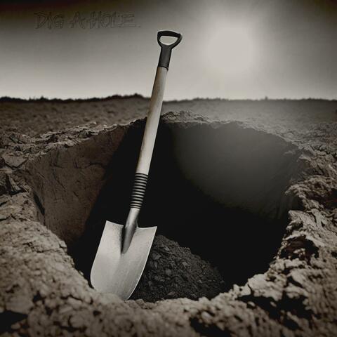 dig a hole