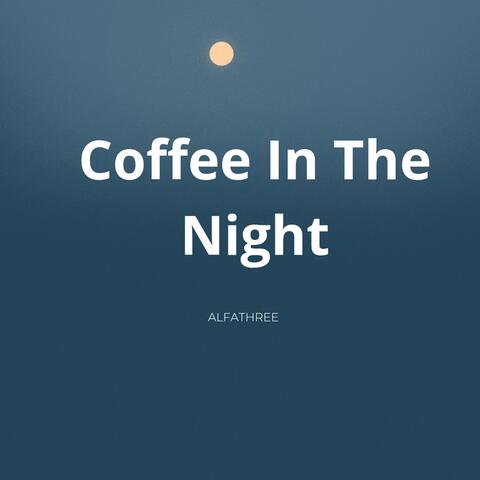 Coffee In The Night (Special Version)