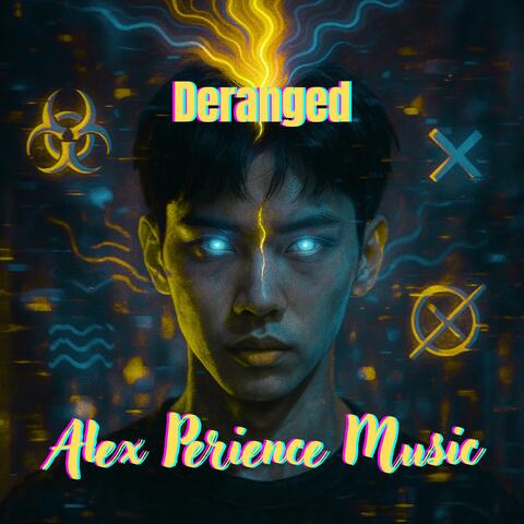 Deranged