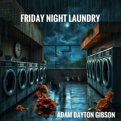 Friday Night Laundry