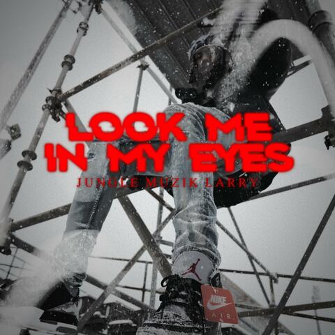 Look Me In My Eyes