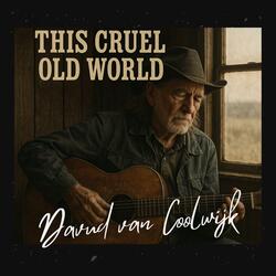 This Cruel Old World