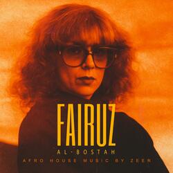 Fairuz - Al Bostah | فيروز - البوسطة (Afro House)