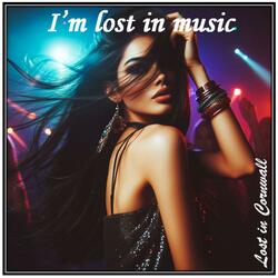 I'm lost in music