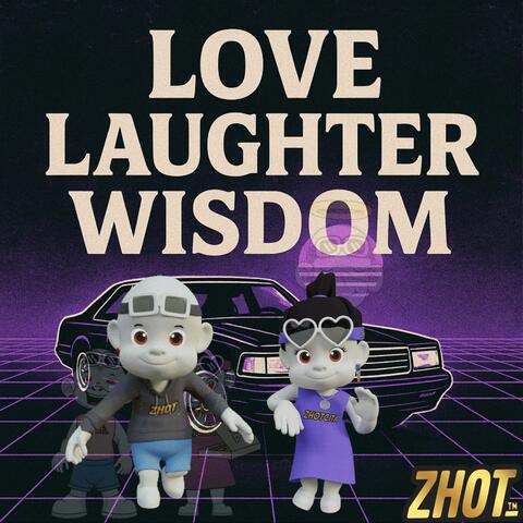 Love, Laughter & Wisdom Phonk