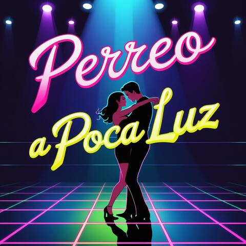 Perreo a poca luz