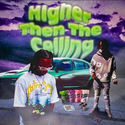 Higher Then a Ceiling (feat. YBG kd)