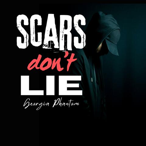 Scars Don't Lie