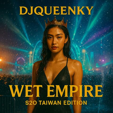 Wet Empire (S2O Taiwan Edition)