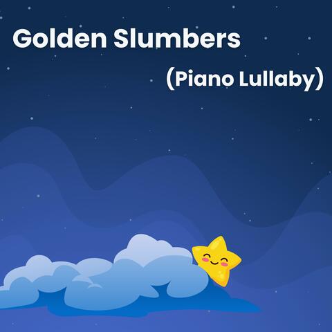 Golden Slumbers (Piano Lullaby)