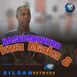 NAKUSHUKURU KWA MIAKA NANE YA KANISA