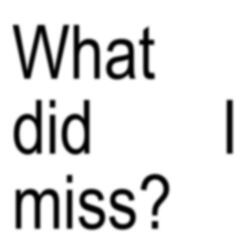 What did I miss