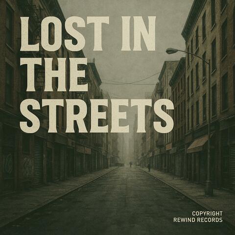 Lost in the streets