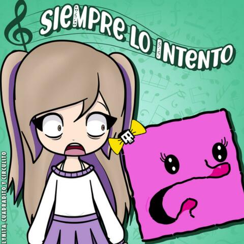 SIEMPRE LO INTENTO