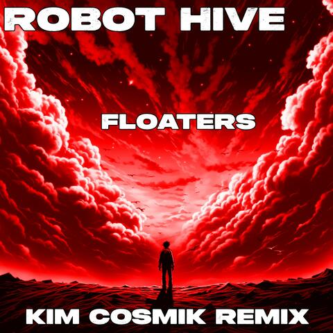 Floaters (Kim Cosmik Remix)