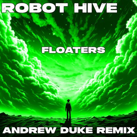 Floaters (Andrew Duke Remix)