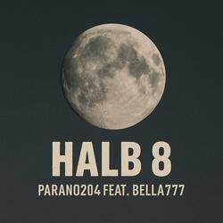 Halb 8 (feat. Bella777)
