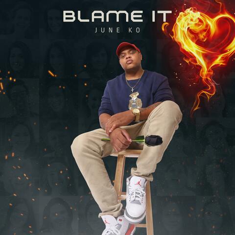 Blame It