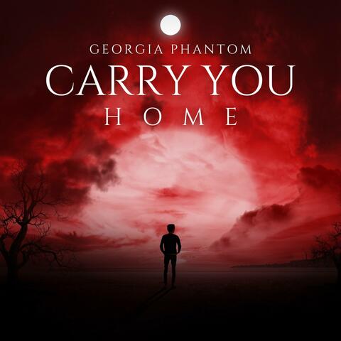 Carry You Home