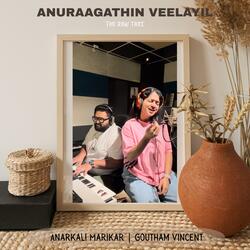 Anuraagathin Veelayil (The Raw Take)