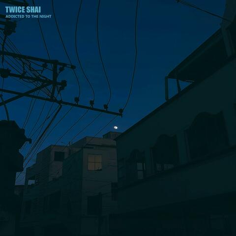 Addicted to the night