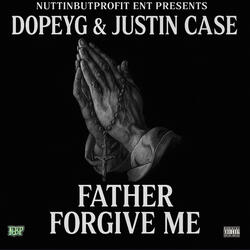 Father Forgive Me (feat. Justin Case)