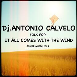 IT ALL COMES WITH THE WINDS