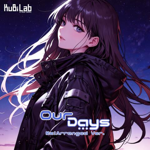 Our Days (Re:Arrange Ver)