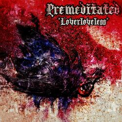 Premeditated