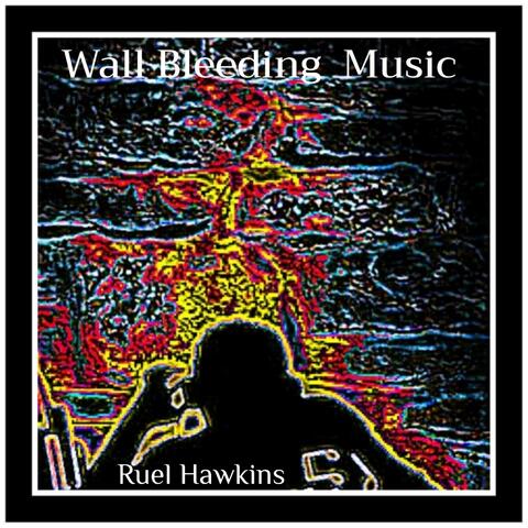 Wall Bleeding Music