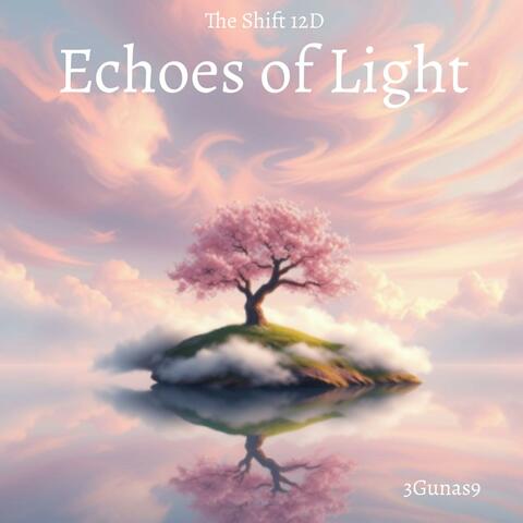 Echoes of Light (The Shift 12D)