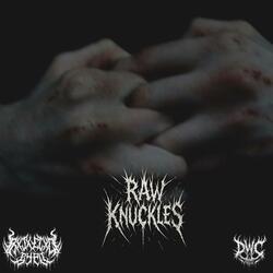 RAW KNUCKLES
