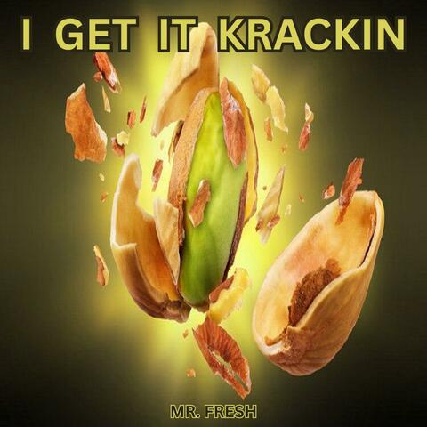 i get it krackin (new mix)