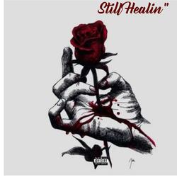 Still Healin