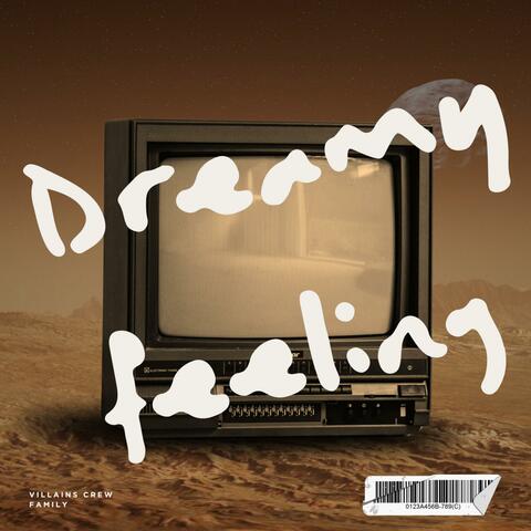 Dreamy feeling