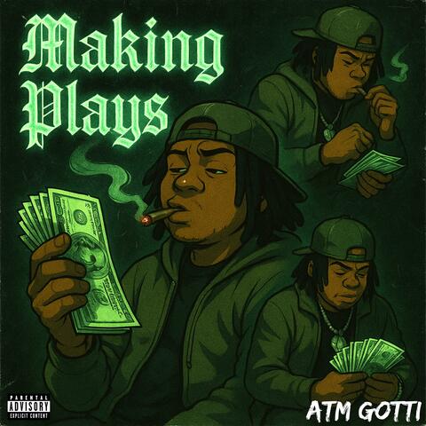Makin Plays (feat. ATM Domo)