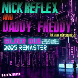 SILVER DUB (feat. DADDY FREDDY) (2008 / 2025 remaster)