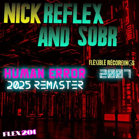 HUMAN ERROR (FLEX201) (2007 / 2025 remaster)