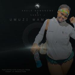 Umuzi Wami Lona (feat. Anele Ndwandwe)