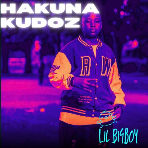 Hakuna Kudoz (feat. Lil Big Boy)
