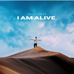 I Am Alive