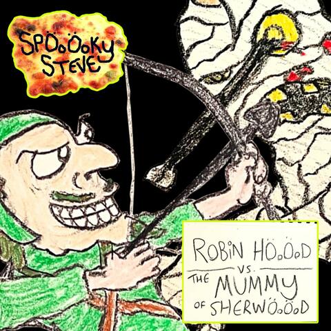 ROBIN HÖoÖoD VS. THE MUMMY OF SHERWÖoÖoD