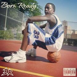 Born Ready