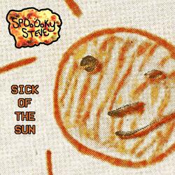 Sick of the Sun