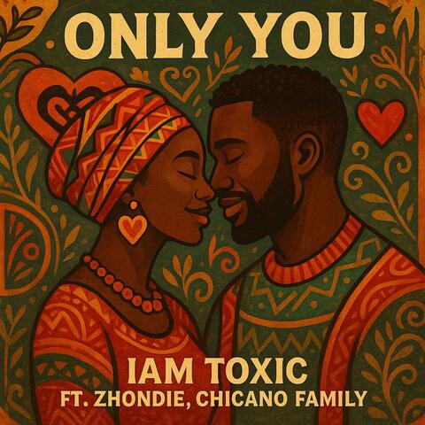 Only You (feat. Zhondie Bagabaga & Chicano Family)