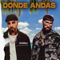 Donde Andas (Anuel x Rauw)