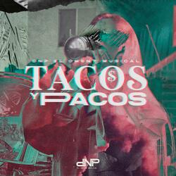 Tacos y Pacos (feat. La Rana En El Beat)